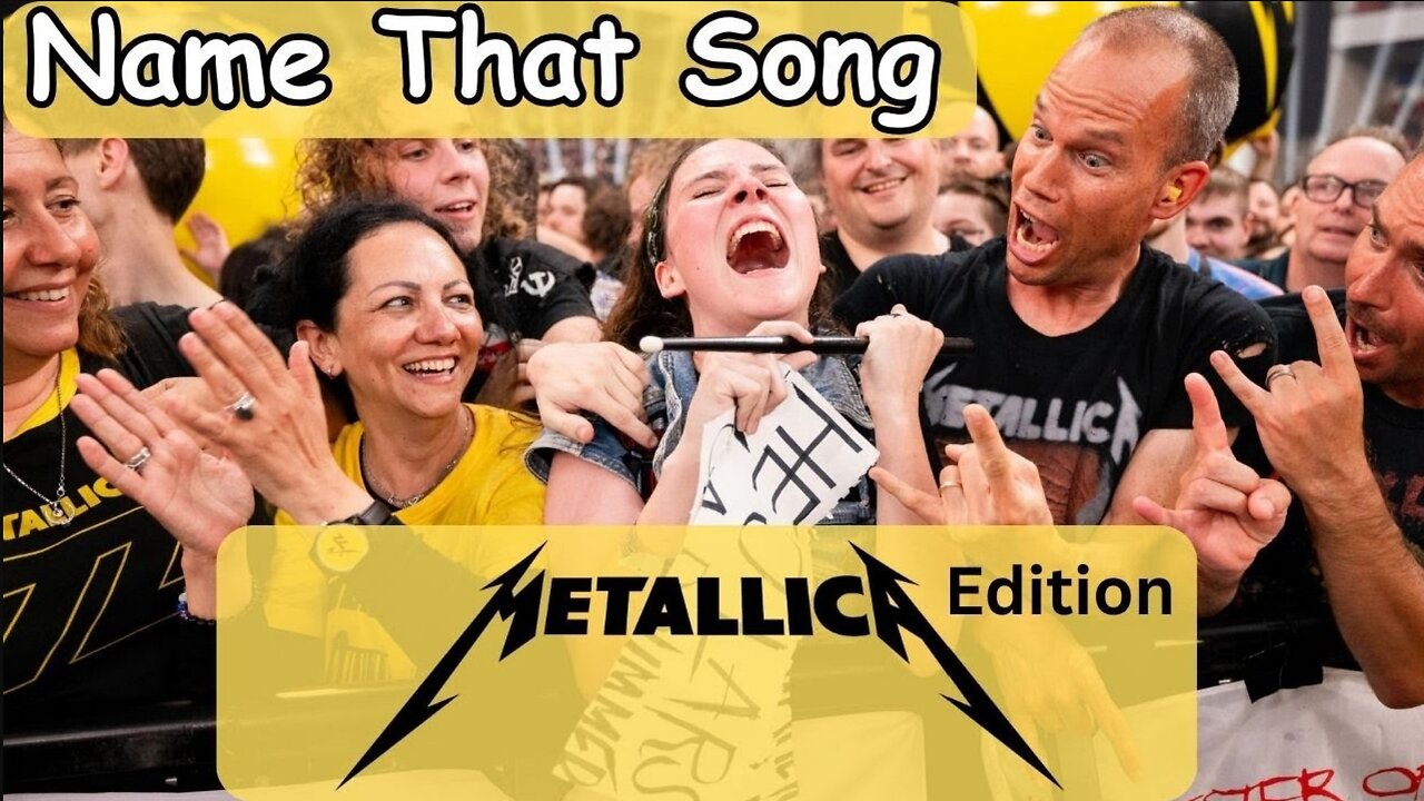 Name That Song....Metallica Edition...Metal Up Your...