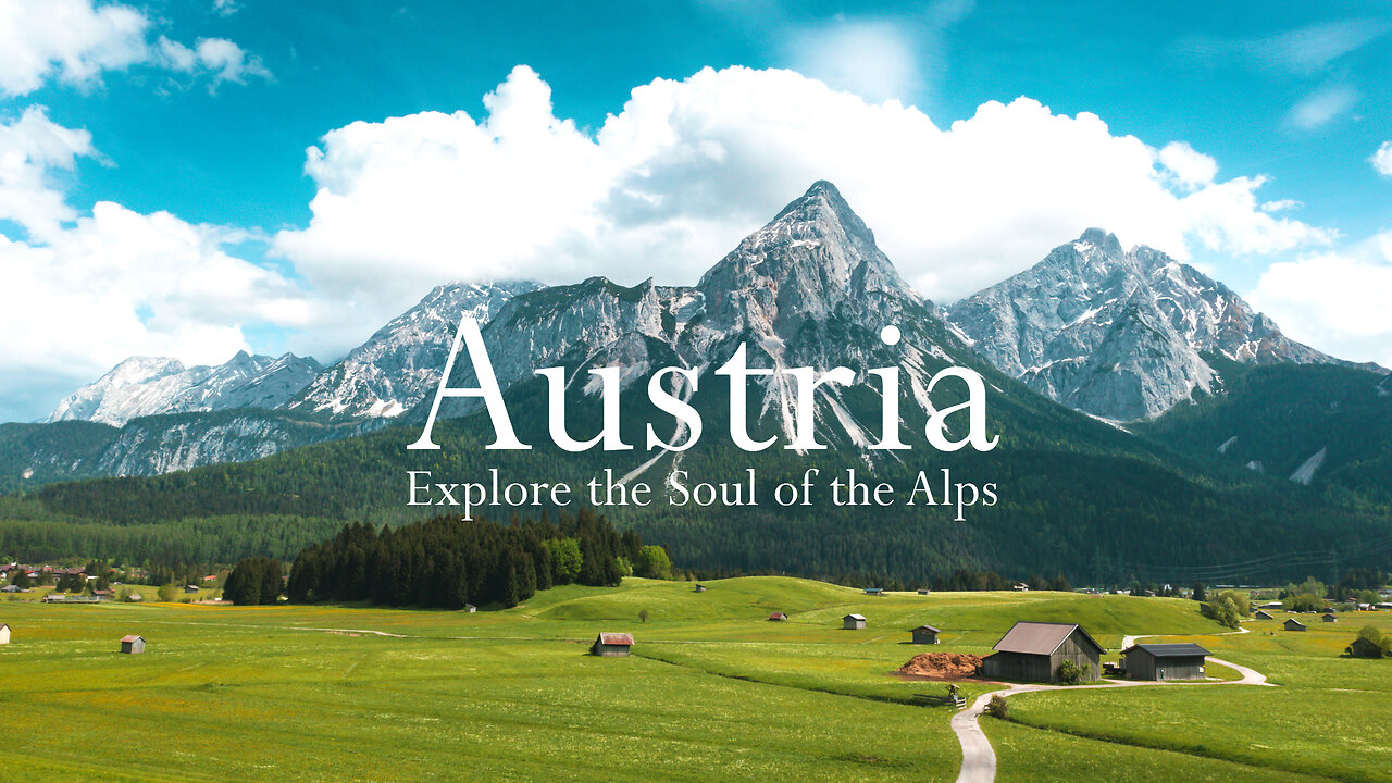 Austria in 4K – A Land Straight Out of a Fairytale
