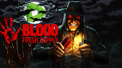 [Classic Horror-FPS] 🩸 Blood (1997) - Fresh Supply 🩸 🔥 Caleb 🔥