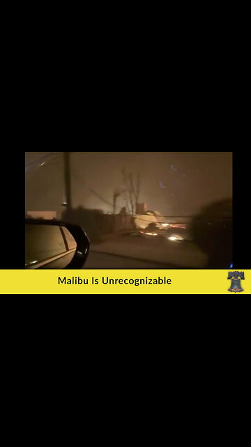 Malibu Is Unrecognizable