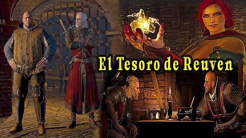 The Witcher 3 Wild Hunt ~ Historia Capitulo # 30 ~ El Tesoro de Reuven ~ Re-Edit