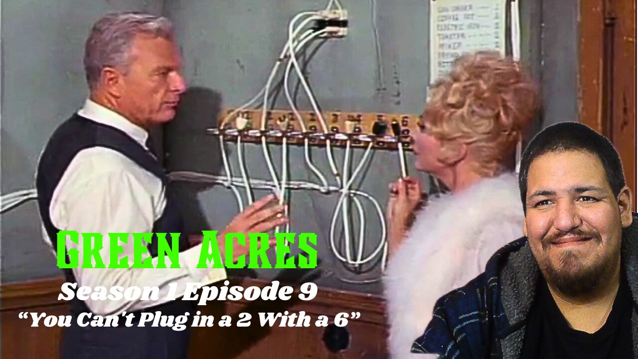 Green Acres | Season 1 Episode 9 | "You Can't Plug in a 2 With a 6" | TV Show Reaction