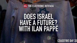 Does Israel have a future? with Ilan Pappé