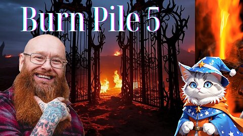 Todd Bentley's Big Adventure | Burn Pile 5