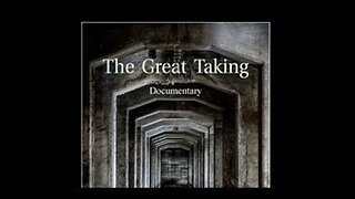 The Great Taking - Documentary - MUST WATCH!!!!!!!!!!!!!!!!!!!!!!!
