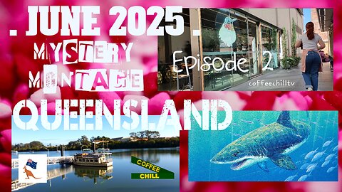 Regional Qld : Capricorn Coast, Wide Bay, Fraser & Sunshine Coasts 🚙 Mystery Montage June 2025 Vol2