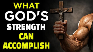 What God’s Strength Can Accomplish: AMS Webcast 826