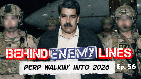 Behind Enemy Lines | Maduro, Mamdani, Minnesota & Other Miscreants