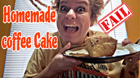 FAil! Homemade coffee cake