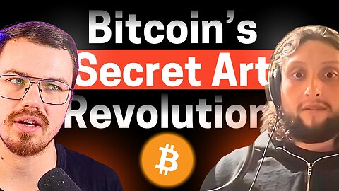 Why Bitcoin Is SECRETLY Powering the Next Art Revolution