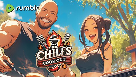 CHiLi's Cook Out # 8 Fun Moments Montage