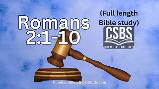 Romans 2:1-10 - God will judge everyone