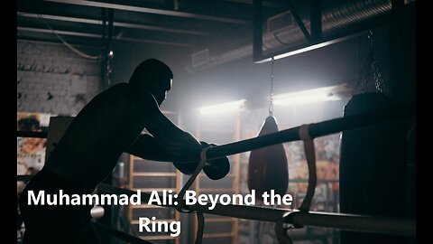 Muhammad Ali: Beyond the Ring