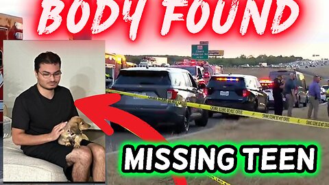BODY FOUND! Missing Teen w/ Asperger’s Discovered in Texas Field