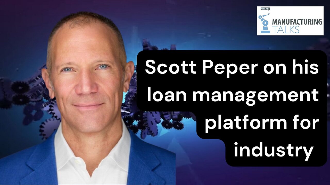 A new way to get funding for your manufacturing business! Scott Peper from Mobilization Funding