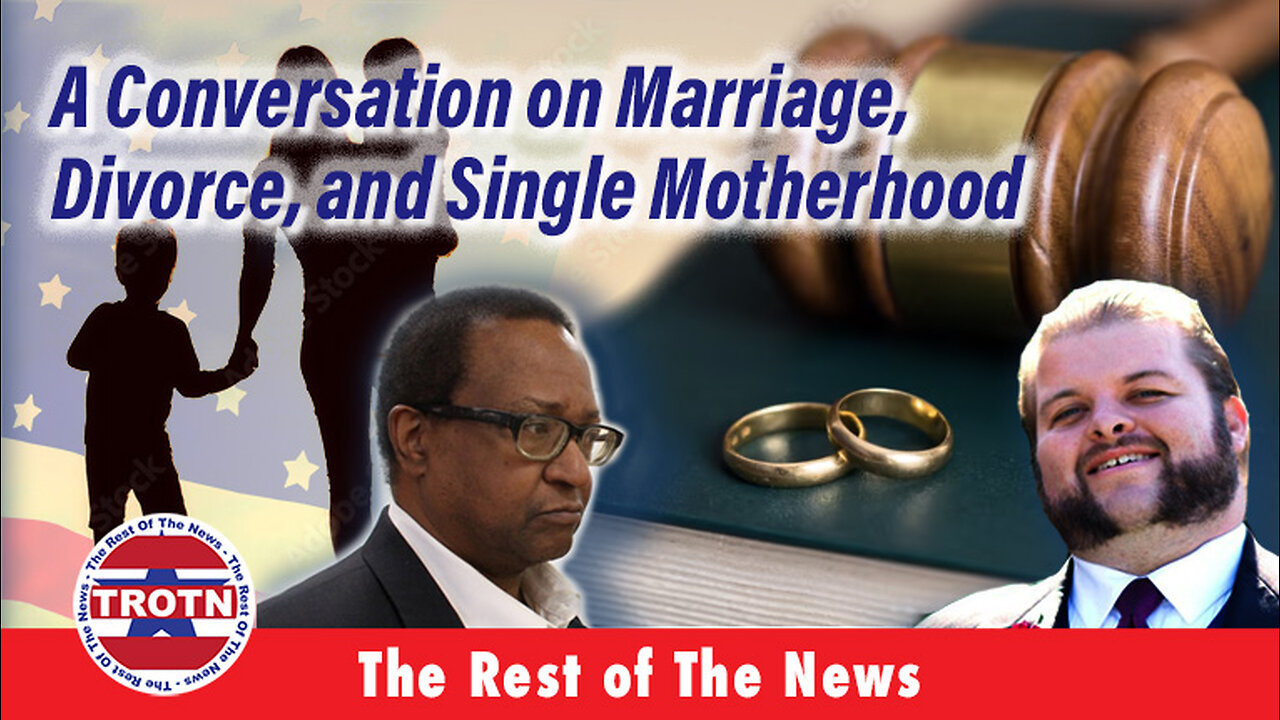 A Conversation on Marriage, Divorce, and Single Motherhood