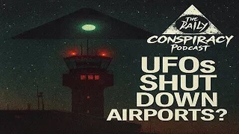 UFOs Shut Down Airports and Charlie Kirk Latest Thoughts