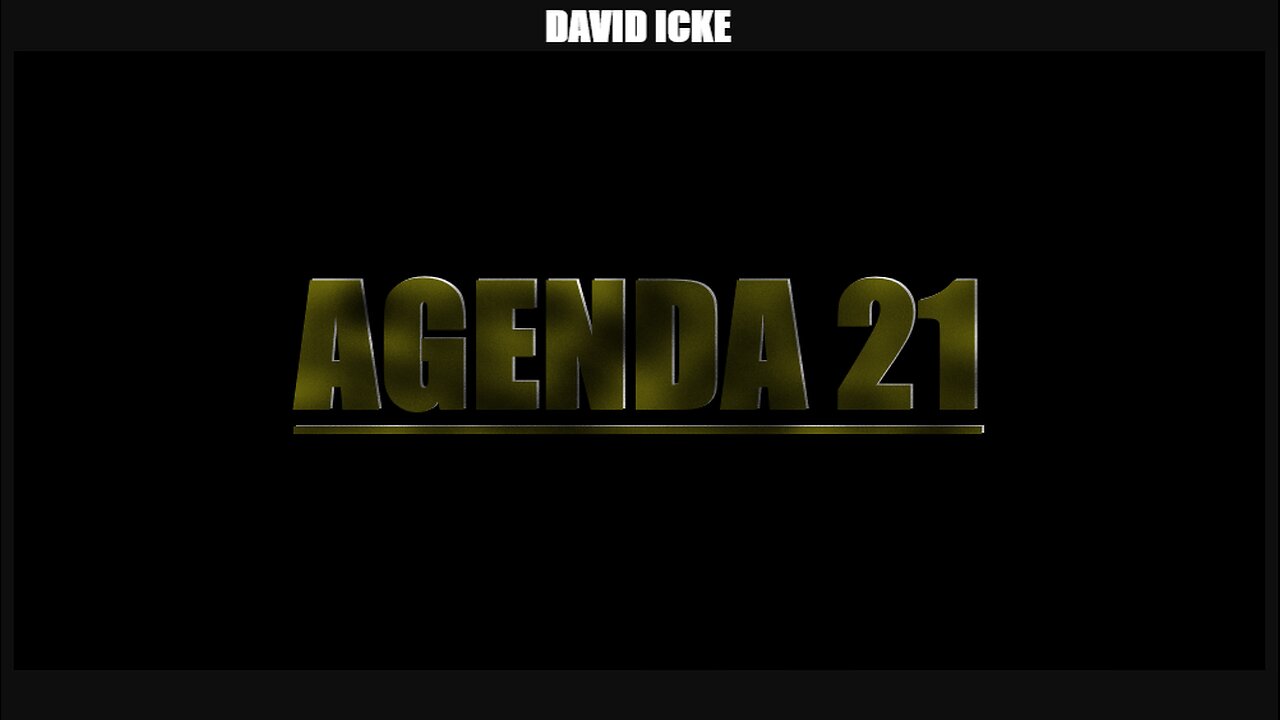 David Icke: AGENDA 21 (2016)
