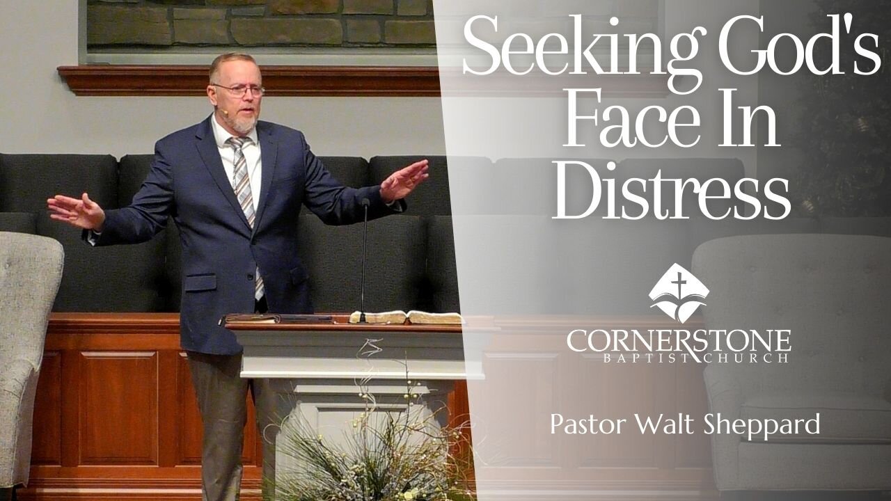 Seeking God's Face In Distress--Sun AM--Feb 8, 2026