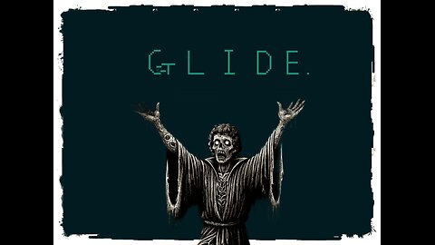 Demo Gameplay, No Commentary - GLIDE