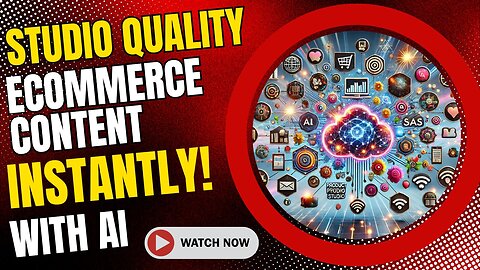 E471:🎙️STUDIO QUALITY ECOMMERCE CONTENT INSTANTLY WITH AI