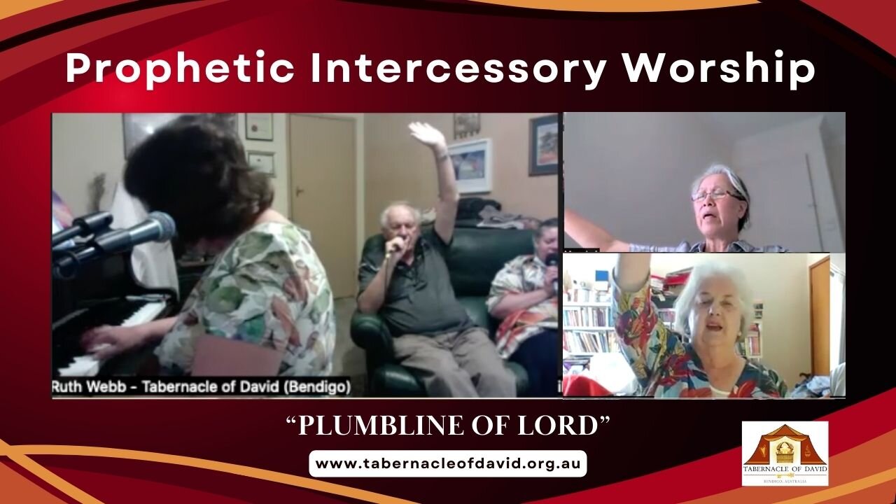 Prophetic Intercessory Worship: Plumbline of the Lord over Nations and Israel