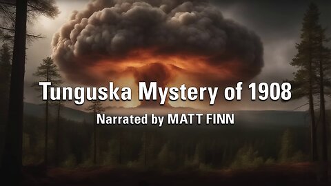 Tunguska Mystery of 1908