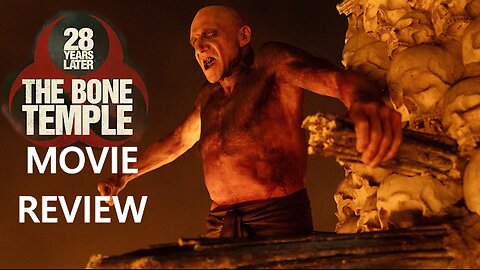 28 Years Later: The Bone Temple Movie | Chipmunk Review
