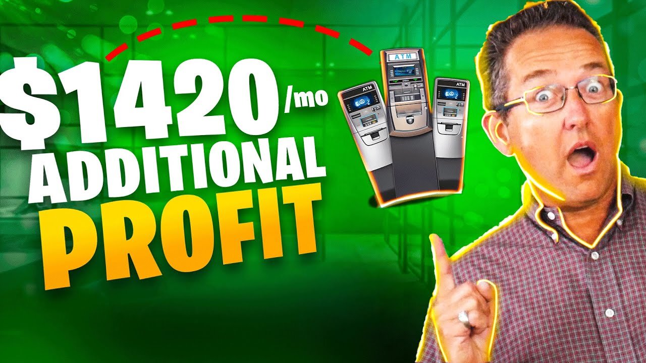 5 easy ways to add $1420/mo profit to your ATM business