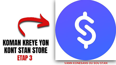 Koman Kreye Yon Kont Stan Store (ETAP 3)