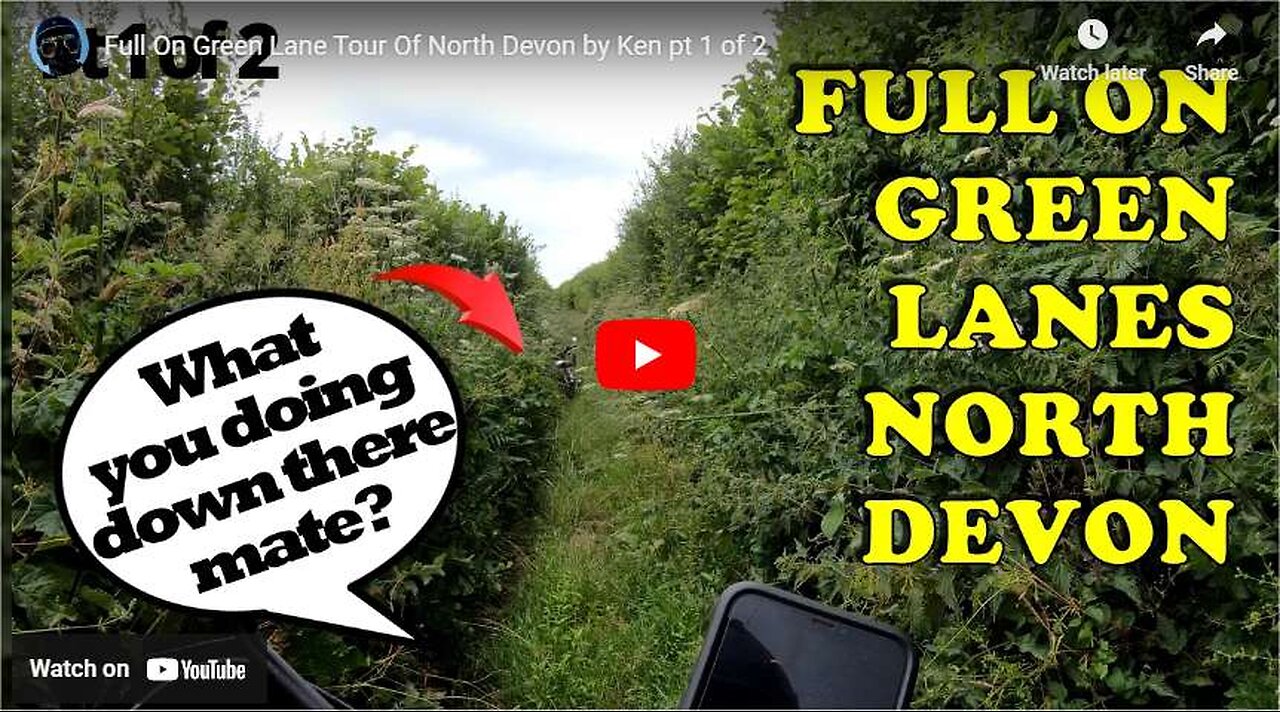 Full On Green Lane Tour Of North Devon by Ken pt 1 of 2