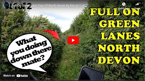 Full On Green Lane Tour Of North Devon by Ken pt 1 of 2