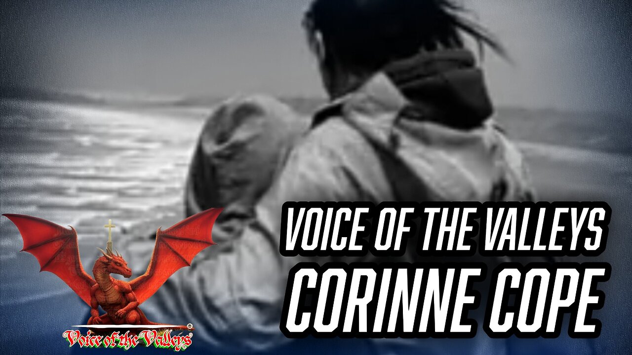 Voice of the Valleys with Corinne Cope