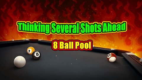 ✨ Thinking Several Shots Ahead | 8 Ball Pool