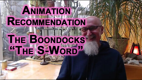 Animation Recommendation: The Boondocks TV Series, Especially Season 2, Episode 11, “The S-Word”