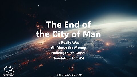 Revelation 18:9-24 The End of the City of Man