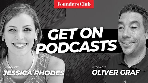 How To Get On Podcasts 🎧🔥| Jessica Rhodes on Founders Club