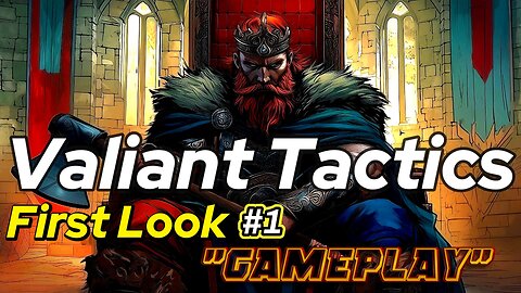 Valiant Tactics ⚔️ #1 | First Hour — Raw Intro & Gameplay | No Commentary