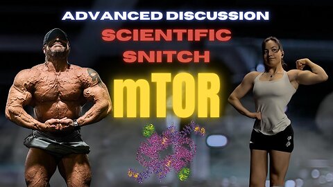 mTOR Triggering - Advanced Discussion W/ Scientific Snitch