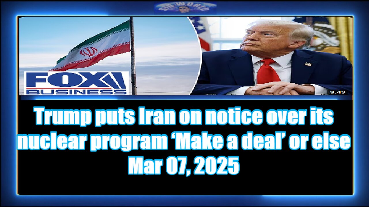 Trump puts Iran on notice over its nuclear program ‘Make a deal’ or else