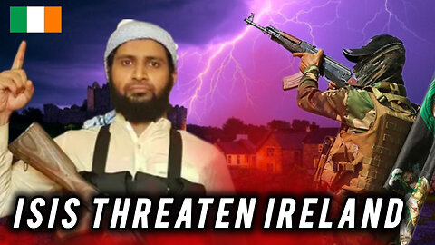 ISIS THREATENS IRELAND WITH A TERRORIST ATTACK ON ST PATRICK'S DAY