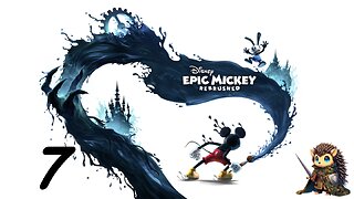 Pirates of the Wasteland & Searching for Flowers - Disney Epic Mickey: Rebrushed BLIND [7]