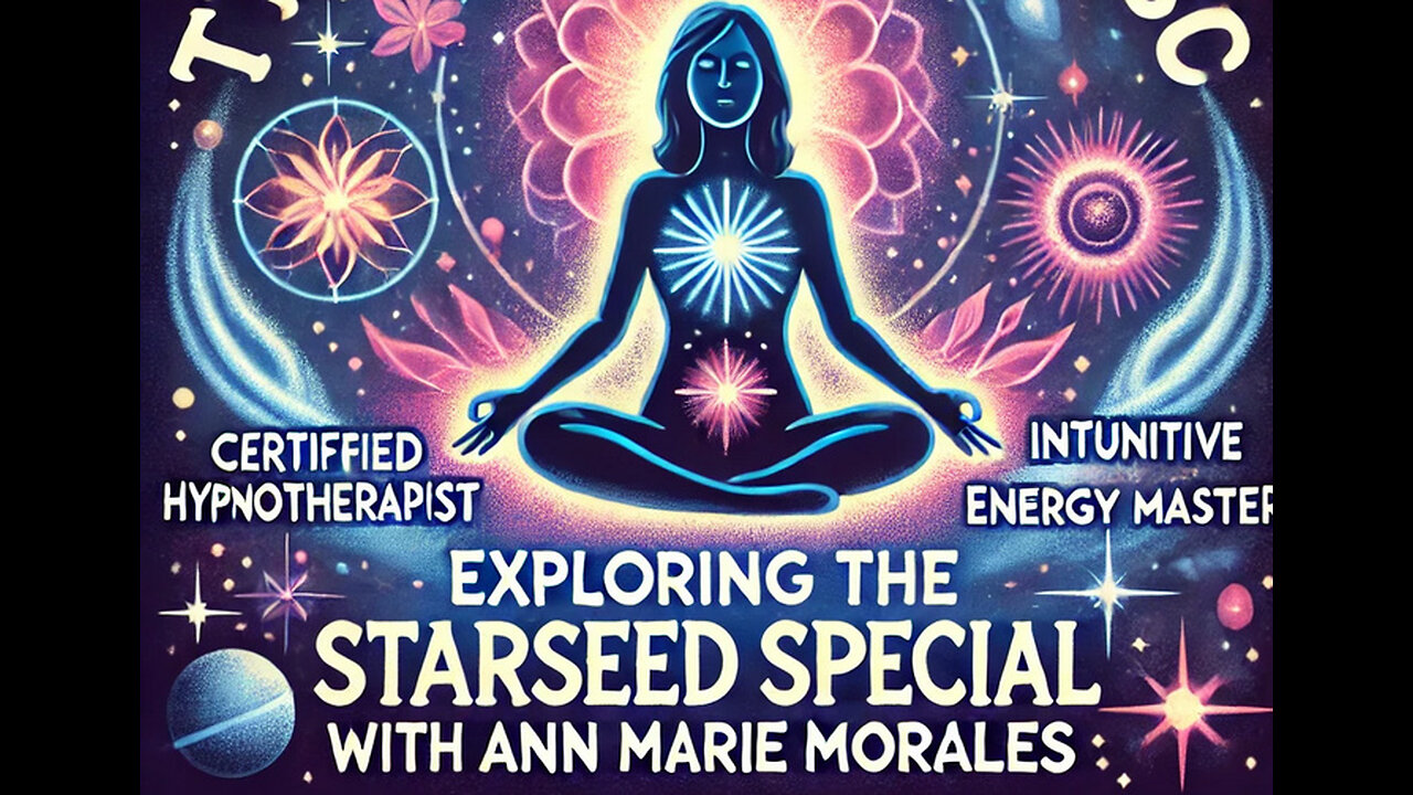 Exploring the Starseed Special with Ann Marie Morales - Typical Skeptic # 1805