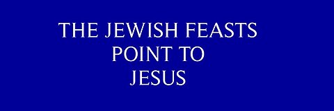 The Jewish Feasts Point to Jesus (w/ Swahili Translation)