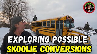 Exploring Possible Skoolie Conversions