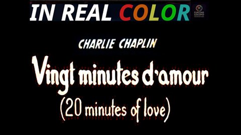 🎭 Twenty Minutes of Love (1914) — Charlie Chaplin — In Real Color — 720p