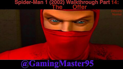 Spider-Man 1 (2002) Walkthrough Part 14: The Offer