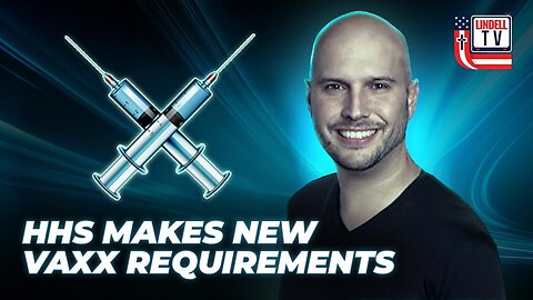 HHS Makes New Vaxx Requirements | Medical Kidnapping Exposed
