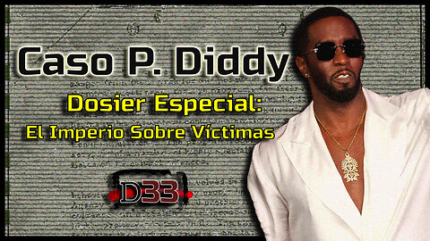 Caso Diddy: El Imperio Sobre Víctimas | Dosier Especial