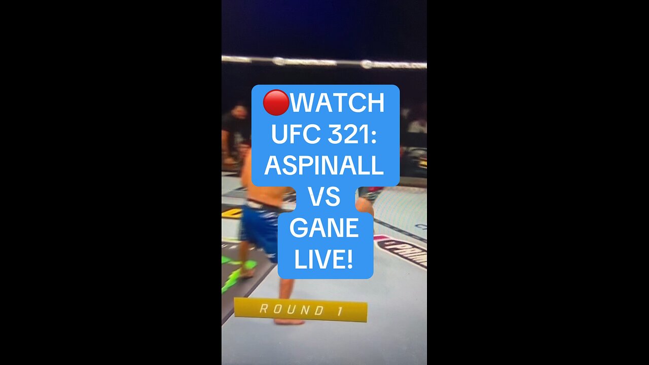 🔴WATCH UFC 321: ASPINALL VS GANE LIVE!